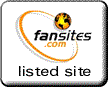 [Listed Since 1999 - Fansites.com Link Directory]